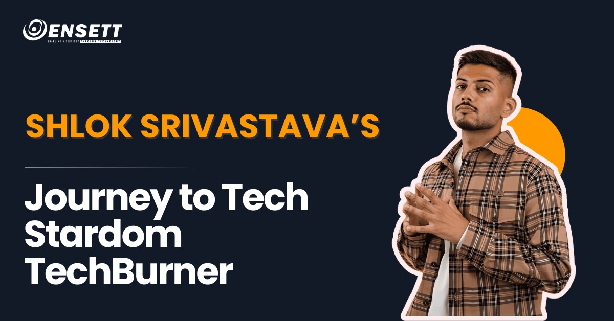 Shlok Srivastava Journey to Tech Stardom