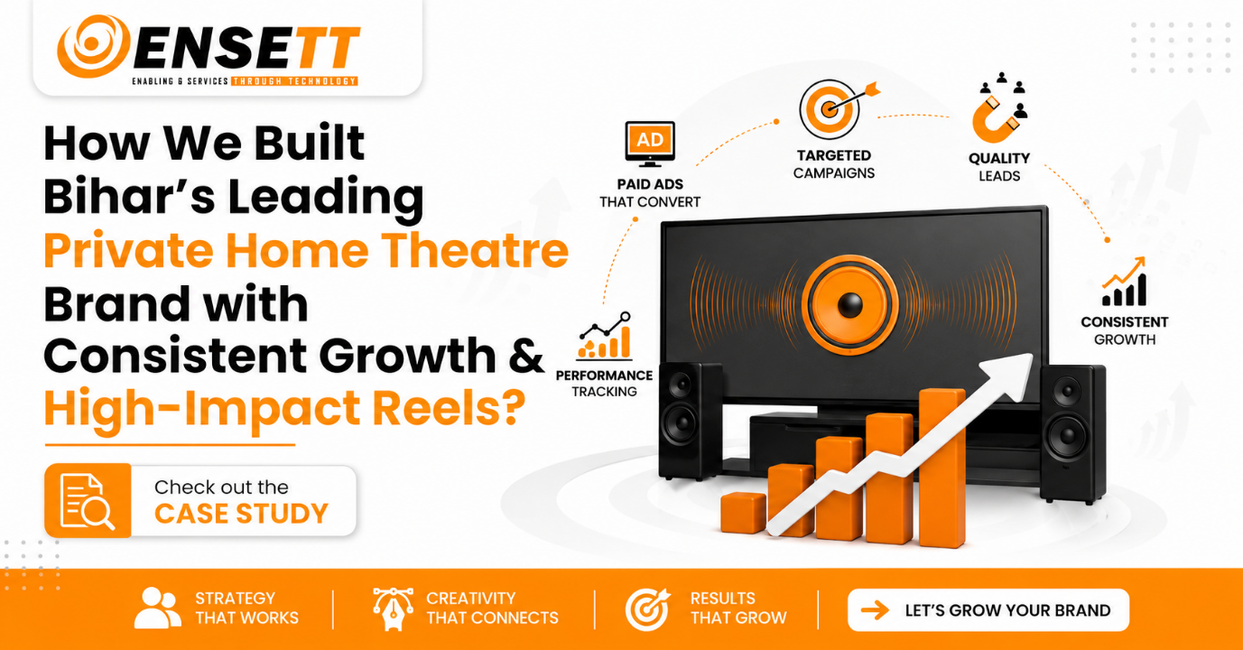 Case Study: ENSETT Built Bihar’s Top Home Theatre Brand